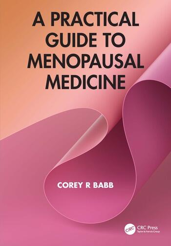 Cover of A Practical Guide to Menopausal Medicine