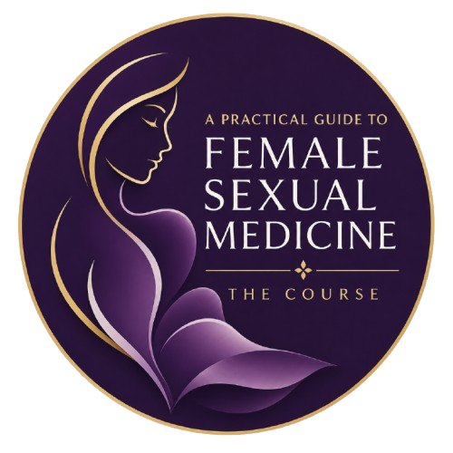 A Practical Guide to Female Sexual Medicine: The Course